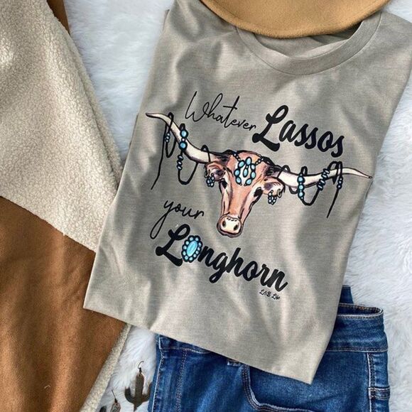 Whatever Lassos Your Longhorn T shirt - Picture 1 of 2